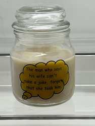 SCENTED ORNAMENTAL CANDLES: SJ - INSIGHTFUL CANDLES -  THE MAN WHO SAYS HIS WIFE.... **