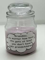 SCENTED ORNAMENTAL CANDLES: SJ - INSIGHTFUL CANDLES - GRANDMA, NO MATTER HOW .. **