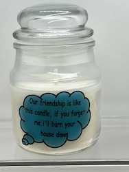 SCENTED ORNAMENTAL CANDLES: SJ - INSIGHTFUL CANDLES -  OUR FRIENDSHIP..... **